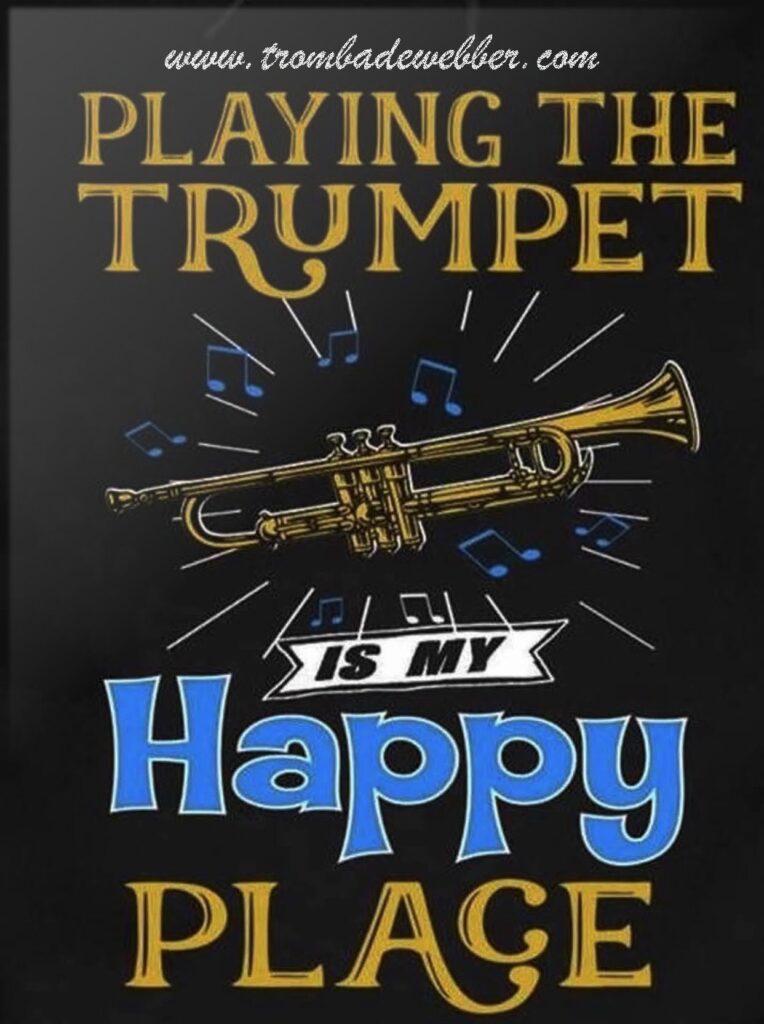 Trumpet Playing is my Happy Place